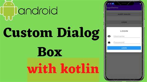How To Create Custom Dialog Boxes In Android Studio Using Kotlin Youtube