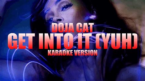 Get Into It Yuh Doja Cat Instrumental Karaoke Karaokandj Youtube