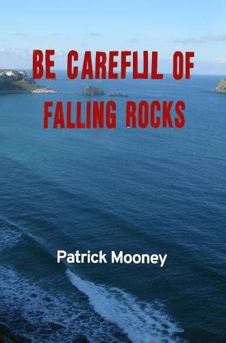 Be Careful Of Falling Rocks By Patrick Mooney Michael Amos Waterstones