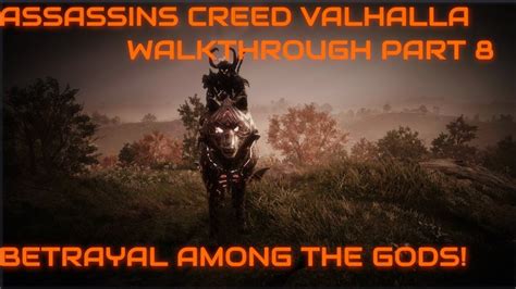 Assassins Creed VALHALLA Walkthrough Part 8 Betrayal Among Gods