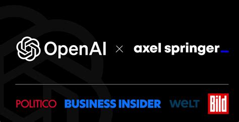 Openai And Axel Springer Form Global Partnership To Bring News Content