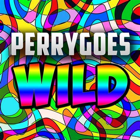 Perry Goes Wild