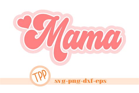 Mom Svg Mama Cut File Mom Sublimation File Mama Cutting Etsy