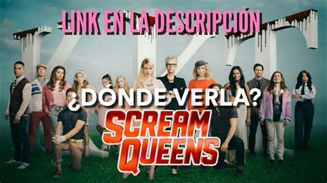 ¿donde Puedo Ver Scream Queens Youtube