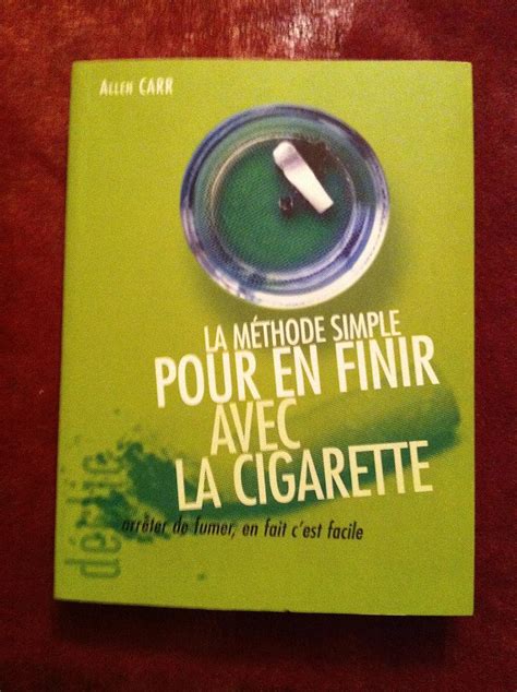 Amazon Fr La M Thode Simple Pour En Finir Avec La Cigarette Arr Ter De Fumer En Fait C Est
