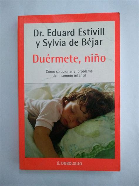 Duermete Niño Dr Eduard Estivill Y Sylvia De Béjar Libros De Segunda