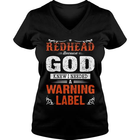 Redhead Because God Knew I Needed A Warning Label Shirt Kutee Boutique