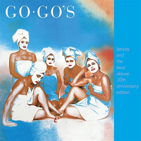 Beauty And The Beat 30th Anniversary Deluxe Edition Album By The Go