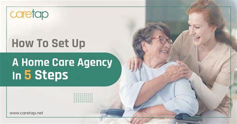 What Are Steps To Start A Successful Home Care Agency Caretap