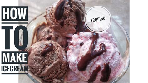 How To Make Ice Cream Vanilla Ice Cream Chocolate Ice Cream Easy Recipe Tropino Youtube