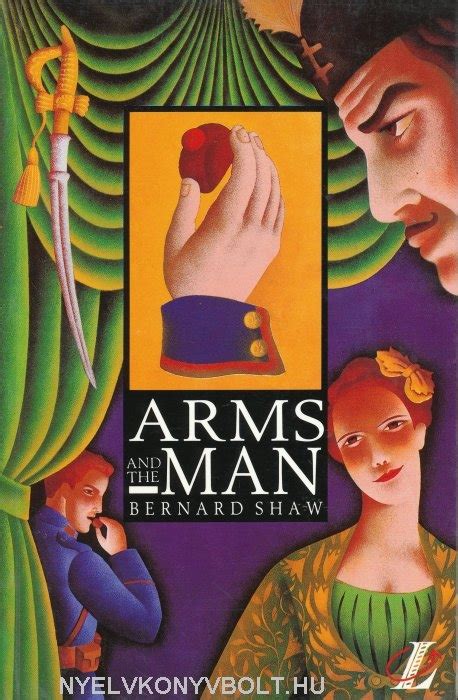 George Bernard Shaw Arms And The Man Nyelvkönyv Forgalmazás