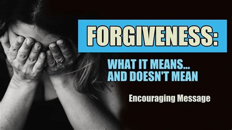Forgiveness What It Means And Doesnt Mean Youtube