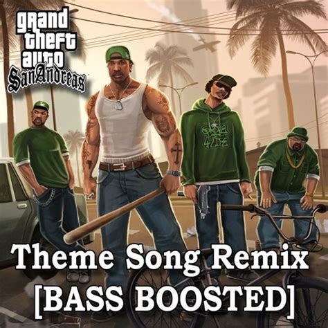 Stream Gta San Andreas Theme Song Remix Bass Boosted By Dj Futurebass