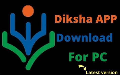 Diksha App For PC Windows And Free Download