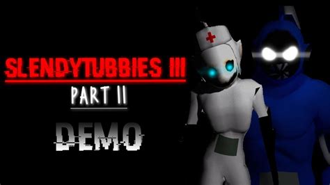 Slendytubbies 3 Part 2 Demo Checking Out The Game Youtube