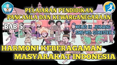 BAB HARMONI KEBERAGAMAN MASYARAKAT INDONESIA PPKn KELAS IX SEMESTER YouTube