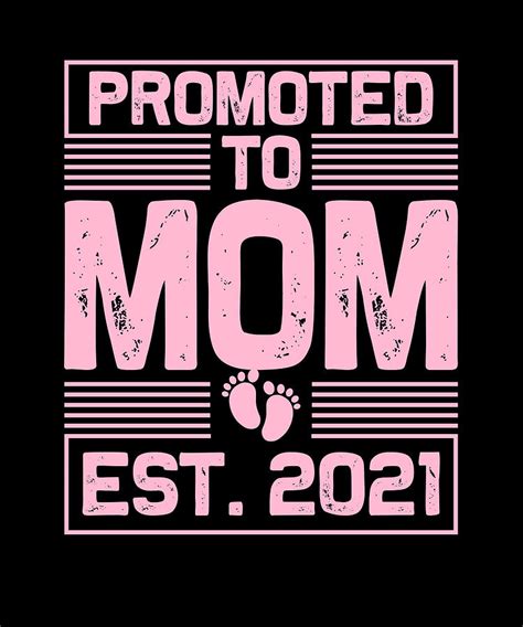 Mom Ts Promoted To Mom 2021 Mothers Day Ts Drawing By Kanig