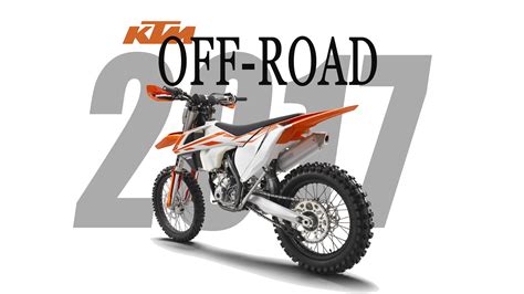 After sending, we will track the products for you once every two days, until you. KTM OFF-ROAD, 2017 | Dirt Bike Magazine