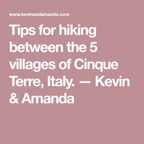 Tips For Hiking Between The 5 Villages Of Cinque Terre Italy — Kevin