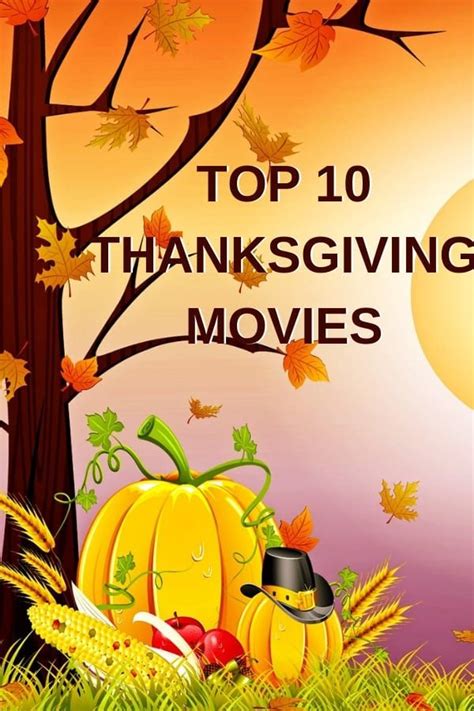 Top 10 Thanksgiving Movies That You Absolutely Cant Miss