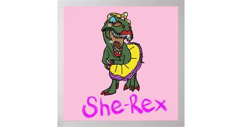 She Rex T Rex Girl Dinosaur Poster Zazzle