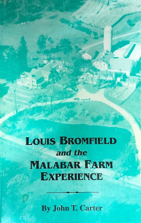 Louis Bromfield And The Malabar Farm Experience Carter John T