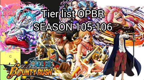 Tier List One Piece Bounty Rush Season 105 106 Update Juni 2023 Youtube