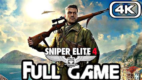 Sniper Elite 4 Gameplay Walkthrough Full Game 4k 60fps No Commentary