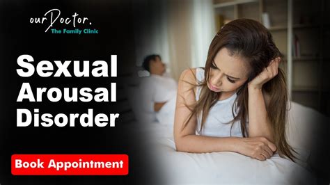 Sexual Arousal Disorder Causes Diagnosis Treatment By Ourdoctor 2019 Youtube