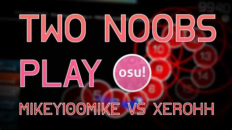 Two Noobs Play Osu For The First Time Youtube