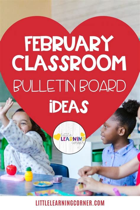 25 February Classroom Bulletin Board Ideas Little Learning Corner