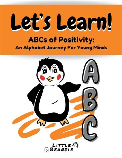 Lets Learn Abcs Of Positivity An Alphabet Journey For Young Minds By