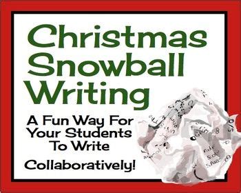 Christmas Snowball Writing Fun Collaborative Narrative W Christmas