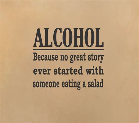 Browse quotes by author here. Alcohol great story wall decal funny quote sticker ...