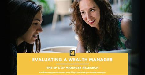 Evaluating A Wealth Manager The 4ps Of Manager Research Wmc