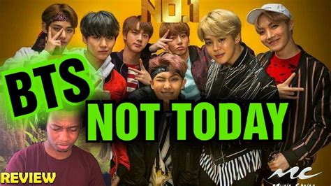 Bts 방탄소년단 Not Today Official Mv First Time Reaction Youtube