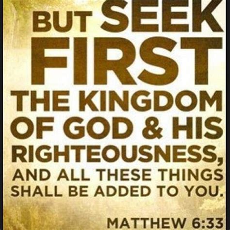 Seek First The Kingdom Of God And His Righteousness Pictures Photos