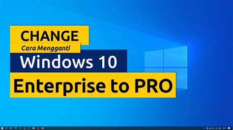 Change Windows 10 Enterprise To Windows 10 Pro Youtube