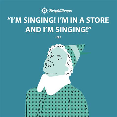 16 Funny And Memorable Elf Quotes To Brighten Your Day Bright Drops