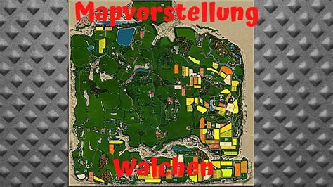 Ls19 Mapvorstellung Walchen Landwirtschafts Simulator 2019