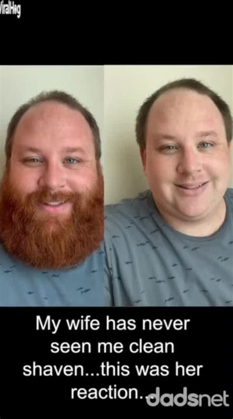 wife sees shaven husband for the first time wife had never seen her husband clean shaven so