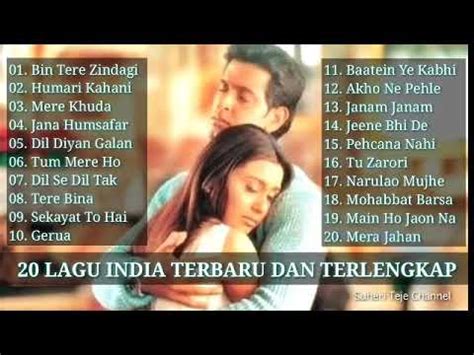 Maybe you would like to learn more about one of these? 20 LAGU INDIA TERBARU DAN TERLENGKAP 2019 - YouTube