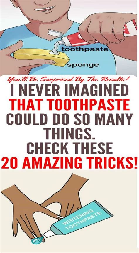 I Never Imagined That Toothpaste Could Do So Many Things Check These