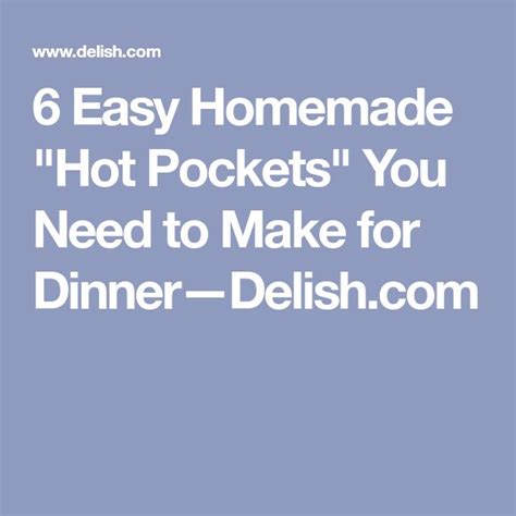 6 Homemade Hot Pockets You Need To Make For Dinner Homemade Hot Pockets Hot Pockets Easy