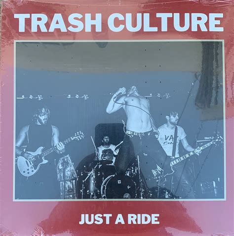 Trash Culture Just A Ride 12 New Garagerock Records