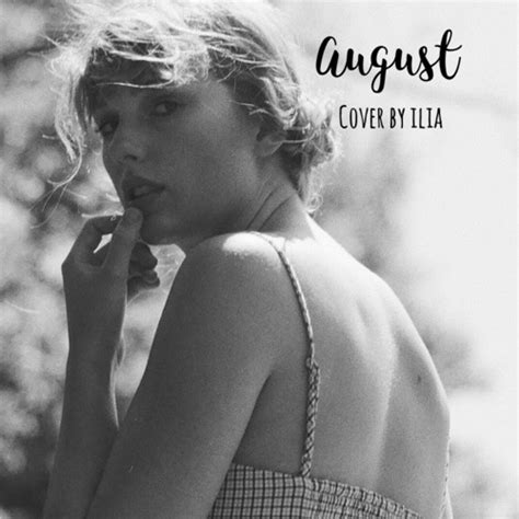 Stream August Taylor Swift Cover By Ilia By Iliavocals Listen