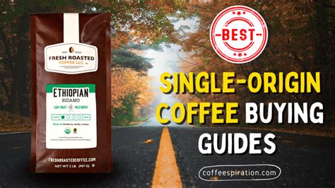 Best Single Origin Coffee Buying Guides In 2022