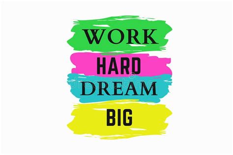Work Hard Dream Big Creative Motivation Quote Bright Brush Illustration