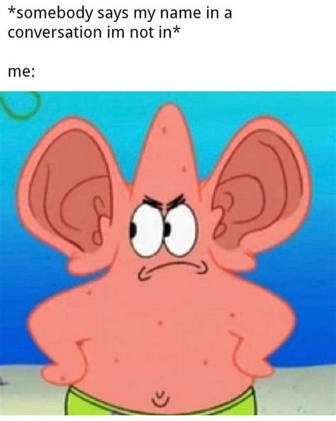 Overhearing Patrick Star Know Your Meme