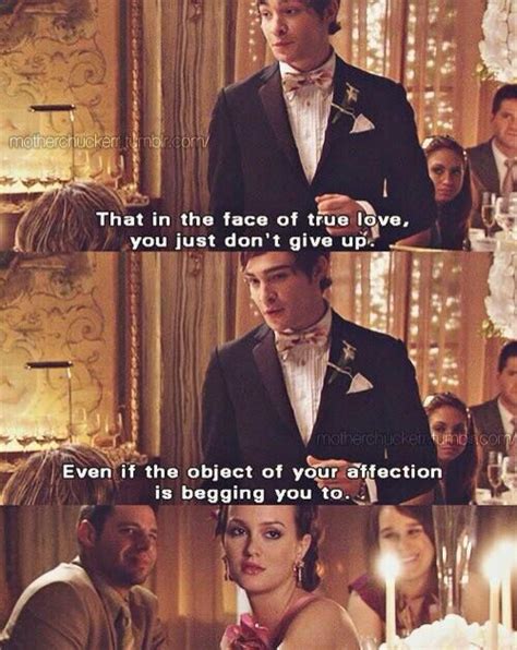 Chuck Bass Knows Just What To Say Gossip Girl Quotes Gossip Girl